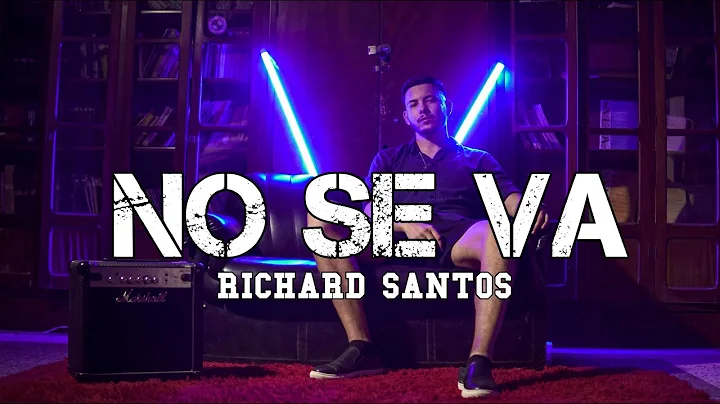 Richard Santos -  No se va