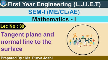 Lec-39_Tangent plane and normal line to the surface | Mathematics-I |First year Engineering