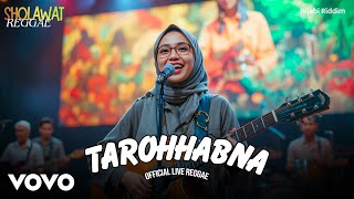 TAROHABNA (Sholawat Reggae) - HIJABI RIDDIM | SHOLAWAT NABI | SHOLAWAT MERDU