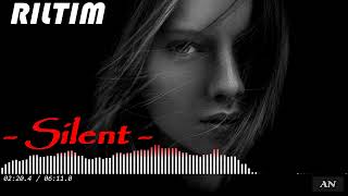 RILTIM - "Silent" //Original Mix//