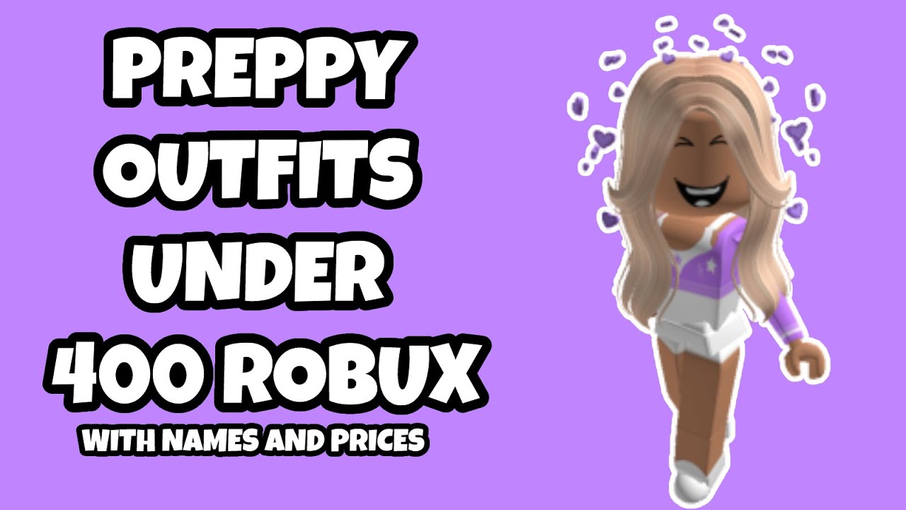 Preppy Roblox Outfits Under 400 Robux | Preppy Outfits Roblox ...