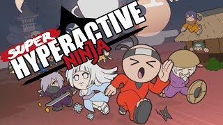 Super Hyperactive Ninja | TOO MUCH CAFFEINE