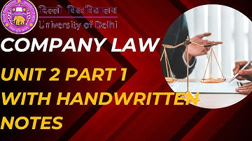 Company Law Unit 2 Part 1| B.Com P/H|Semester 2| Delhi University
