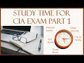 How long to study for cia exam part 1  certified internal auditor