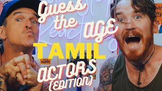 GUESS THE AGE OF THE TAMIL ACTORS!!!!!!