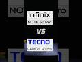 Infinix Note 50 Pro vs Tecno Camon 40 Pro! Best Budget Phone of 2025? #budgetsmartphone #shorts