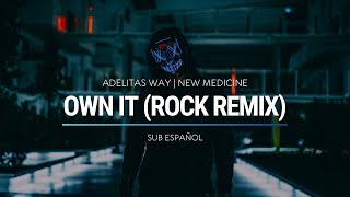 Adelitas Way, New Medicine - Own It (Rock Remix) | Sub Español | HD