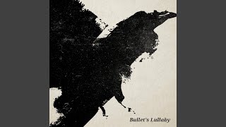 Bullet's Lullaby (From: Hunt: Showdown)