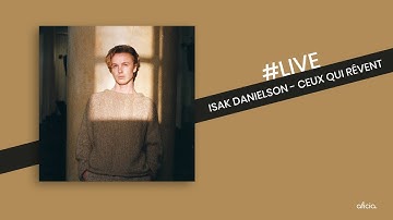 Isak Danielson - Ceux qui rêvent (Pomme Cover) - Live Experience by aficia
