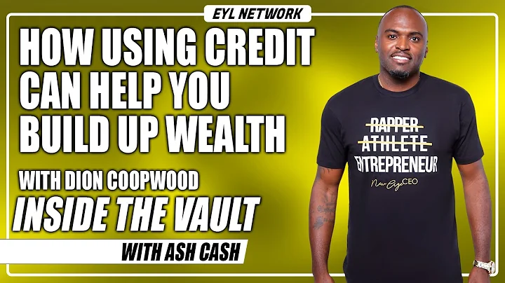 Inside The Vault: How Using Credit Can Help You Bu...