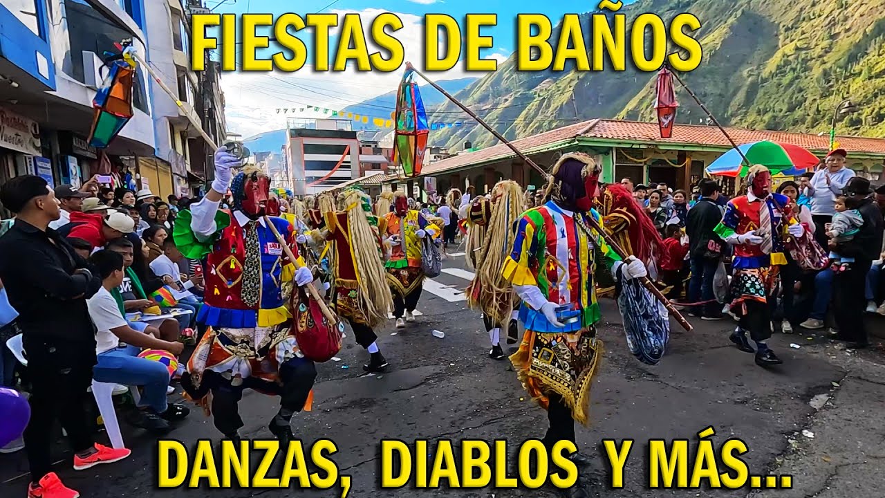 FIESTAS DE BAÑOS DE AGUA SANTA 2024 - BAILES Y DANZAS TRADICIONALES DE ECUADOR Y OTROS PAÍSES