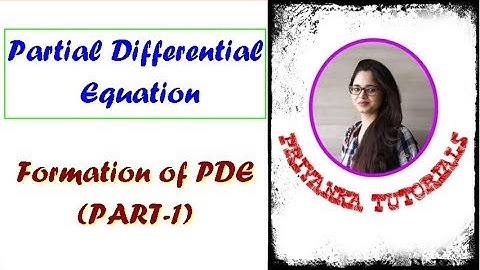 Formation of Partial Differential Equations by Elimination of Arbitrary Constants (Part-1)