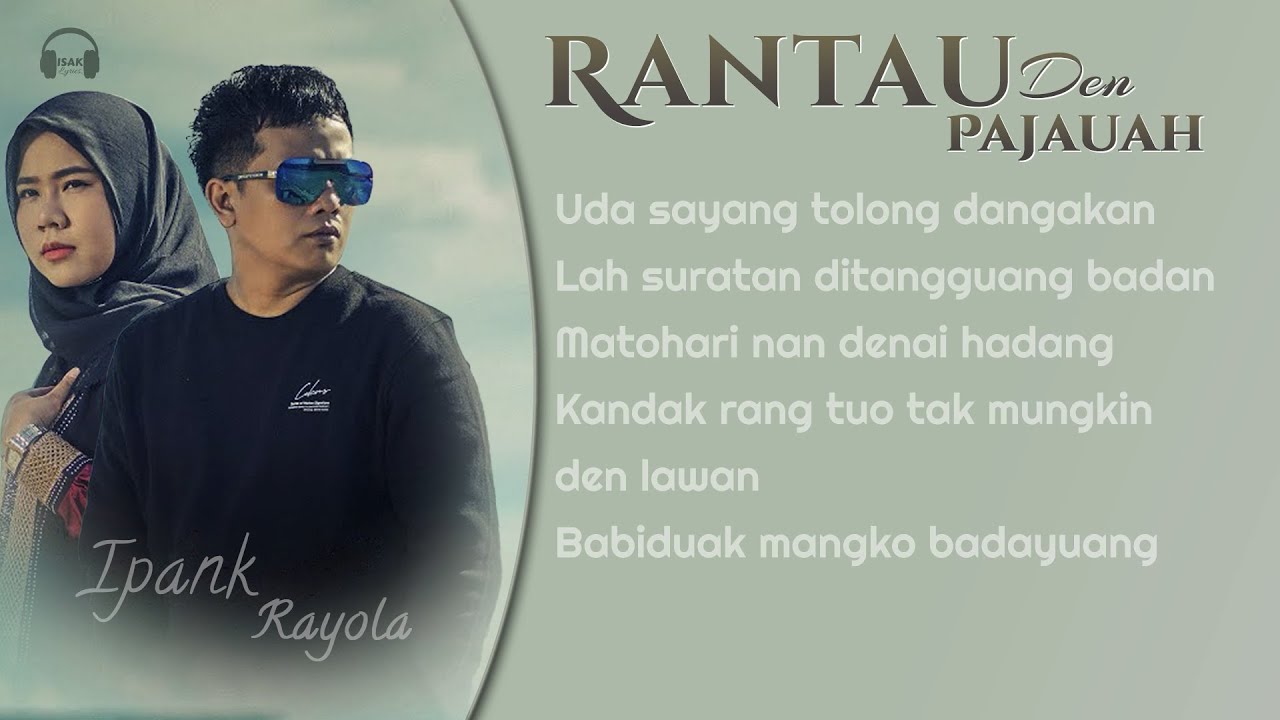 Ipank feat. Rayola Rantau Den Pajauah (Lirik Video) Subtitle