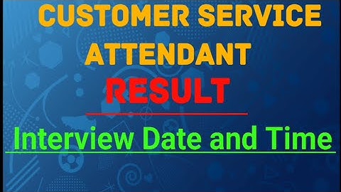 DPDC Customer service attendant | Written exam result and Interview date| How to download
