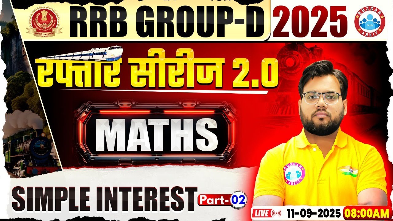 RRB Group D Maths Class 2025 | Simple Interest | RRB Group D Maths MCQs | Maths By Aakash Sir