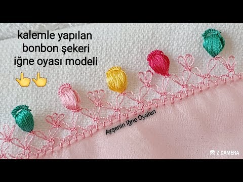 kalemle yapılan bon bon şekeri iğne oyası modeli iğne oyası modelleri