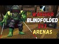 Warrior PvP Arena 2v2 Blindfolded
