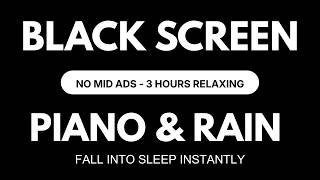 FALL INTO SLEEP INSTANTLY - Peaceful Piano & Soft Rain, 3 Hours No Mid ADS for Relaxing Sleep Music screenshot 1