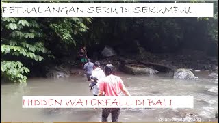 SEKUMPUL WATERFALL SHORT TRIP | HIDDEN WATERFALL