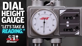 Take a Reading with a Dial Height Gauge - HaasTooling.com