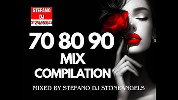 MUSIC DANCE & POP 70 80 90 MIX COMPILATION MIXED BY STEFANO DJ STONEANGELS #70s #90s #80s #playlist