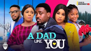 A DAD LIKE YOU - TOOSWEET ANNAN PASCHALINE ALEX SALOME NTIABAH, PRUDENCE SIMON 2024 NOLLYWOOD MOVIES
