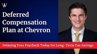 Deferred Compensation at Chevron ā Tax Impacts of Deferred Income