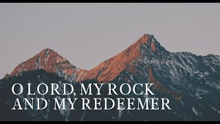 Miniatura de "O Lord My Rock and My Redeemer | Official Lyric Video | Coffey Ministries"