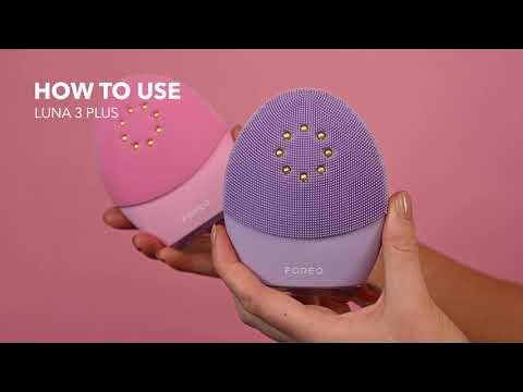 How to FOREO LUNA™ 3 plus ┃A step-by-step guide to immaculate skin - YouTube