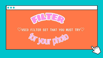 VSCO FILTER SET THAT YOU MUST TRY💕//