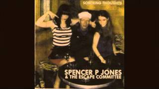 Video thumbnail of "Spencer P Jones and The Escape Committee - China Doll"