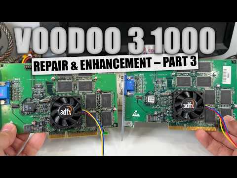 3dfx Voodoo 3 1000 Repair and Enhancements - Part 3