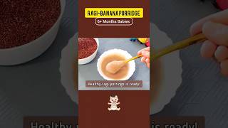 Ragi Banana Porridge For Babies / 6 Months Baby Food Recipe shorts babyfood shortsfeed