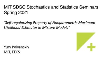 Stochastics and Statistics Spring 2021 - Yury Polyanskiy