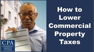 How to Lower Commercial Property Taxes