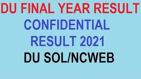 DU UG & PG CONFIDENTIAL RESULT 2021 DU HOW TO FILL CONFIDENTIAL RESULT FORM 2021 DU RESULTS