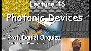 Lecture 16 - part 1 - Photonic devices