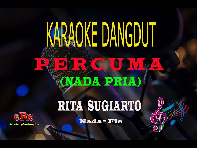 Karaoke Percuma Nada Pria - Rita Sugiarto (Karaoke Dangdut Tanpa Vocal) class=