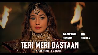 Teri Meri Dastaan | Trailer | Aanchal Sharma | RR Khadka | Nitin Chand 