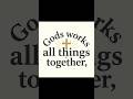 Encouraging Verse For the Day: Romans 8:28 | God's Works All Things for Good  #scripture #Daily