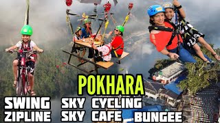 Exploring POKHARA! Bungee | Swing | Zipline | Sky Cycling | Sky Cafe