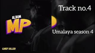 Chief Killer-_-Umalaya Season 4{Mp Album} Audio