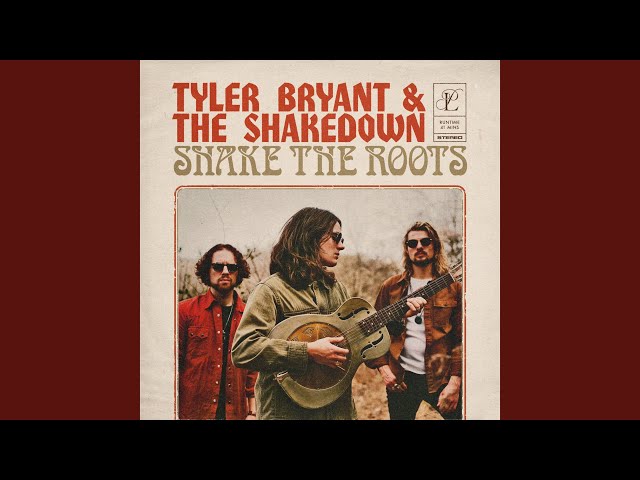 Tyler Bryant & The Shakedown - Sunday No Show