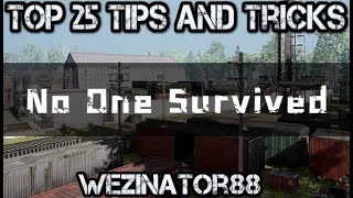 Top 25 Tips and Tricks - No One Survived