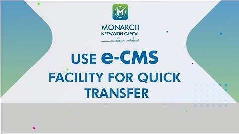 Monarch Networth - e-CMS facility