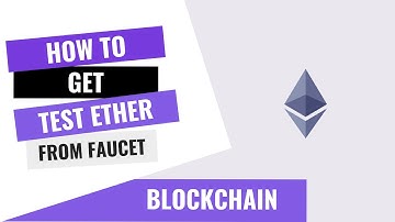 HOW TO GET TEST ETHER FROM FAUCET ON ROPSTEN NETWORK