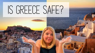 Is Greece Safe? - What You Need to Know | Greece Travel