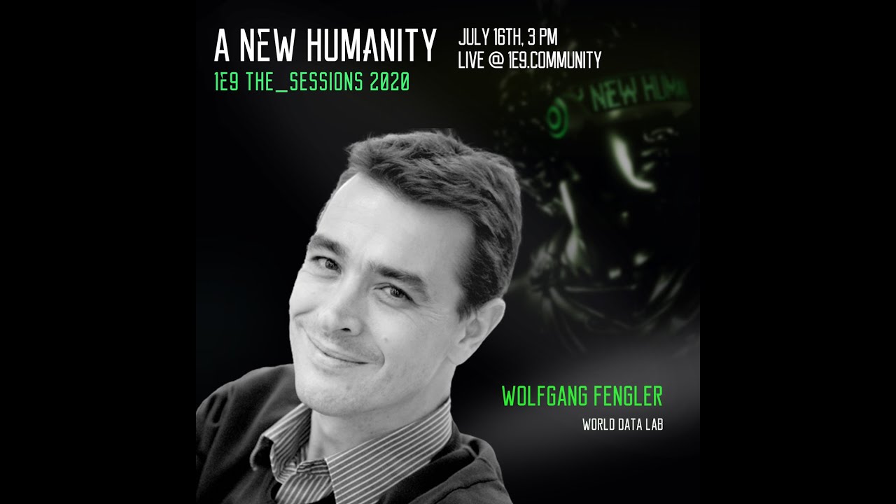 New Update Was uns Daten über die Zukunft der Menschheit verraten // 1E9-Session mit Wolfgang Fengler, Weltbank
