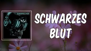 Schwarzes Blut (Lyrics) - Eisbrecher