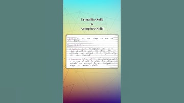 Crystalline Solid and Amorphuse Solid #shorts